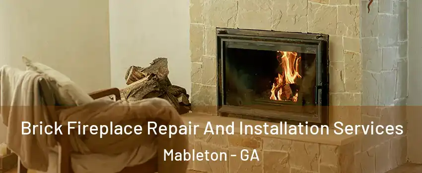  Brick Fireplace Repair And Installation Services Mableton - GA