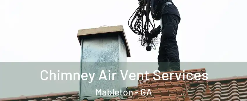  Chimney Air Vent Services Mableton - GA