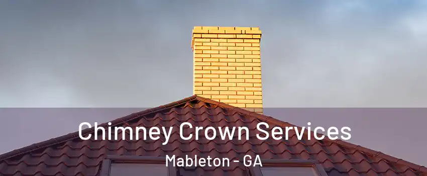  Chimney Crown Services Mableton - GA