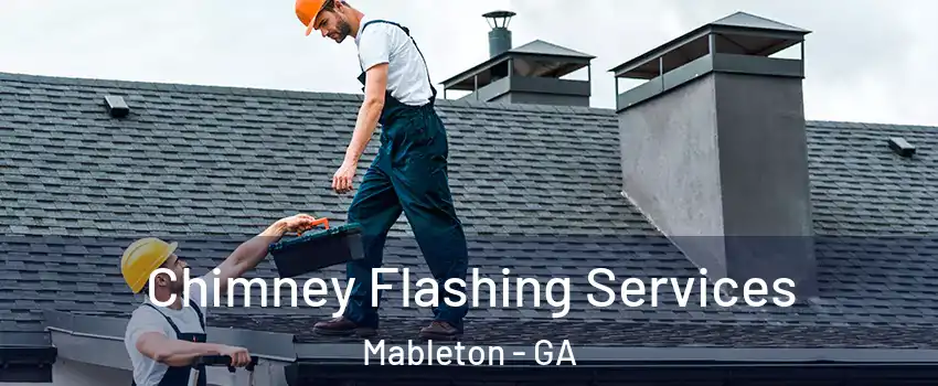  Chimney Flashing Services Mableton - GA