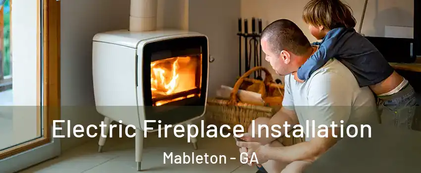  Electric Fireplace Installation Mableton - GA