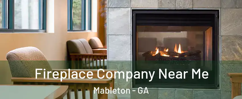  Fireplace Company Near Me Mableton - GA