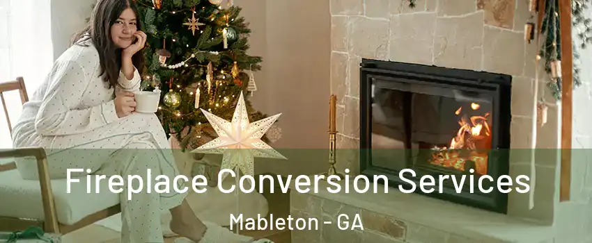  Fireplace Conversion Services Mableton - GA