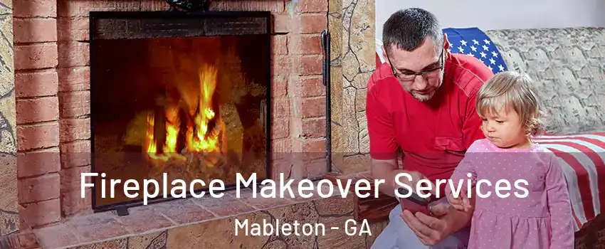  Fireplace Makeover Services Mableton - GA