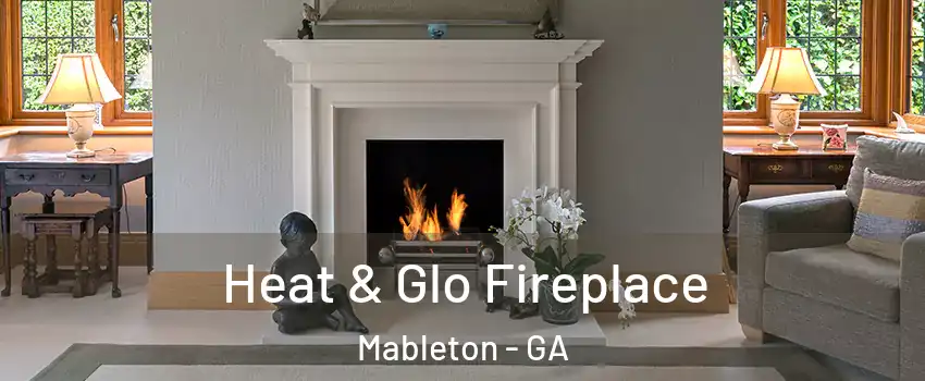  Heat & Glo Fireplace Mableton - GA