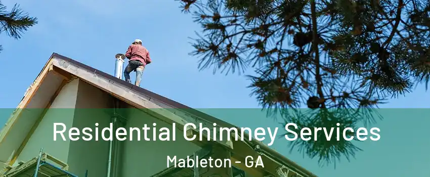  Residential Chimney Services Mableton - GA